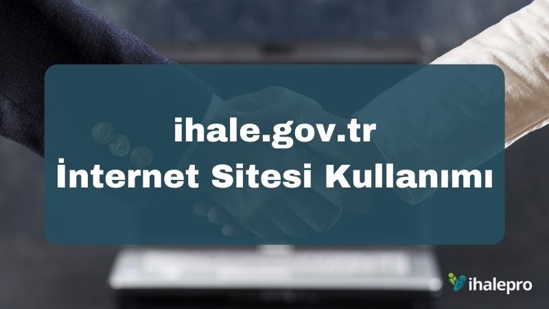 ihale.gov.tr İnternet Sitesi Kullanımı