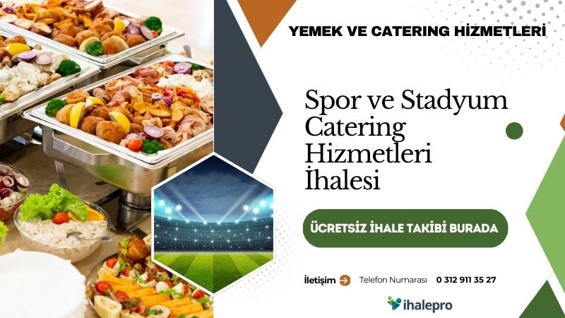 Spor ve Stadyum Catering Hizmetleri İhalesi - ihalepro ile kamu ihale ilanlarını ücretsiz incele, günlük rapor al