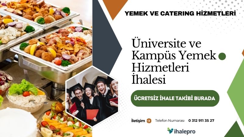 Üniversite ve Kampüs Yemek Hizmetleri İhalesi - ihalepro ile kamu ihale ilanlarını ücretsiz incele, günlük rapor al