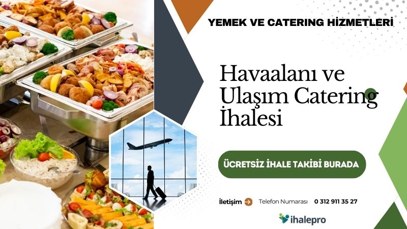 Havaalanı ve Ulaşım Catering İhalesi - ihalepro ile kamu ihale ilanlarını ücretsiz incele, günlük rapor al