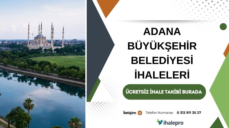 Adana Büyükşehir Belediyesi İhale İlanları - ihalepro ile kamu ihale ilanlarını ücretsiz incele, günlük rapor al