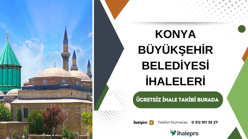 Konya Büyükşehir Belediyesi İhale İlanları - ihalepro ile kamu ihale ilanlarını ücretsiz incele, günlük rapor al