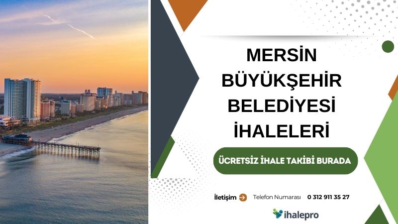 Mersin Büyükşehir Belediyesi İhale İlanları - ihalepro ile kamu ihale ilanlarını ücretsiz incele, günlük rapor al