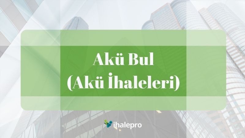 Akü Bul (Akü İhaleleri)