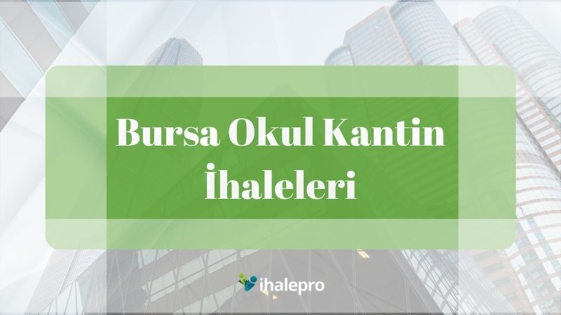 bursa okul kantin ihaleleri