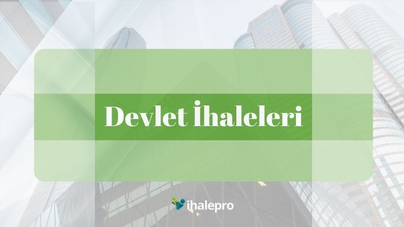 Devlet İhaleleri