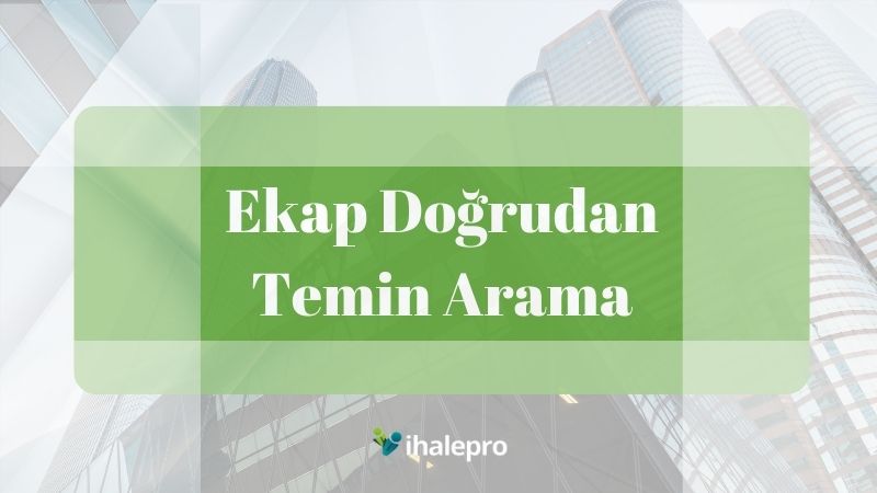 Ekap Doğrudan Temin Arama