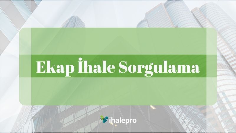 ekap ihale sorgulama