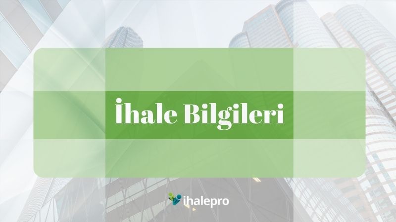 İhale Bilgileri