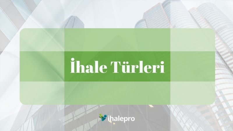 İhale Türleri