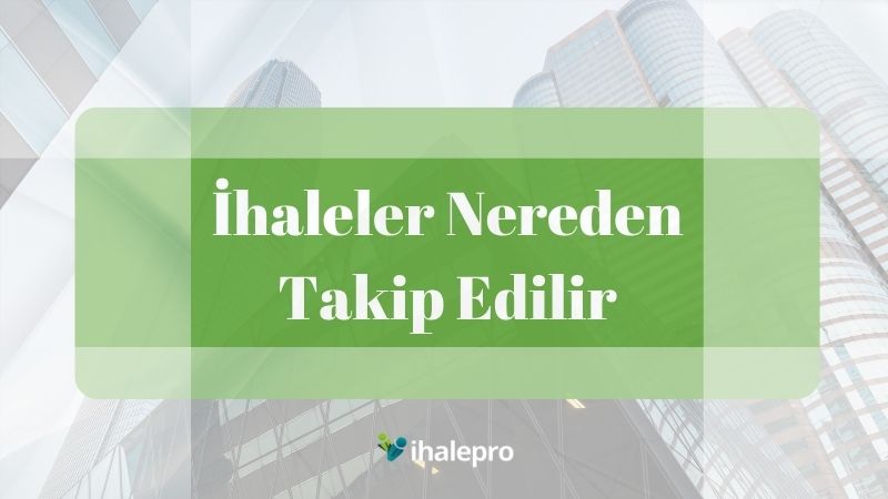 İhaleler Nereden Takip Edilir - ihalepro ile kamu ihale ilanlarını ücretsiz incele, günlük rapor al