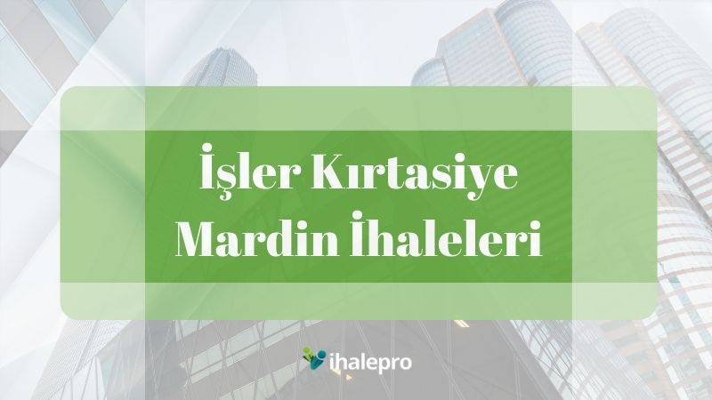 İşler Kırtasiye Mardin İhaleleri