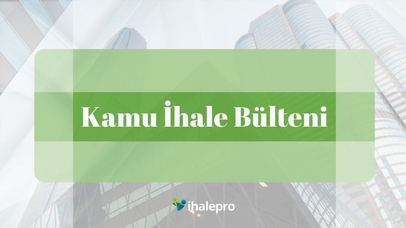 Kamu İhale Bülteni