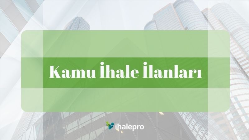 Kamu İhale İlanları