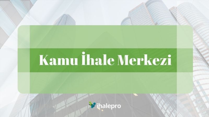 Kamu İhale Merkezi