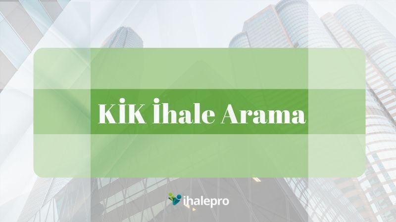 KİK İhale Arama