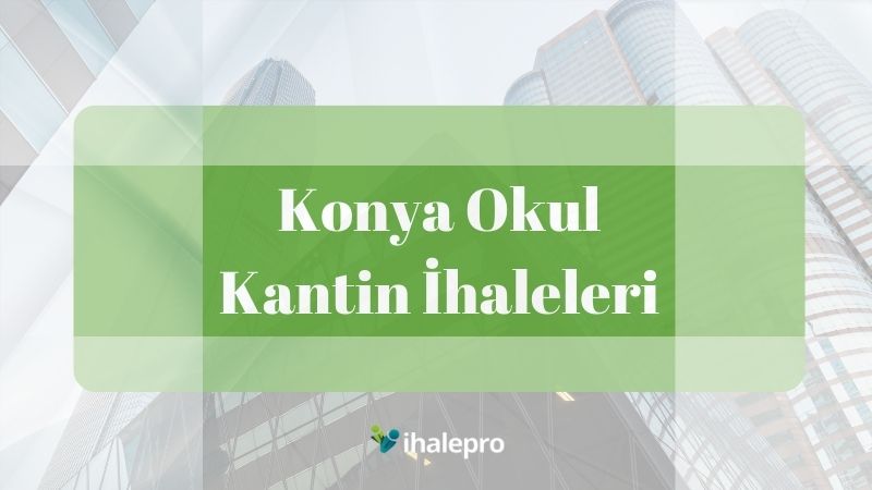 Konya Okul Kantin İhaleleri