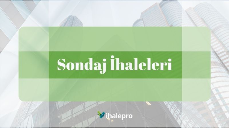 sondaj ihaleleri