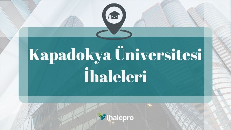 Kapadokya Üniversitesi İhaleleri